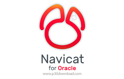 دانلود Navicat for Oracle Enterprise v15.0.27 x86/x64 - نرم افزار مدیریت پایگاه داده اوراکل