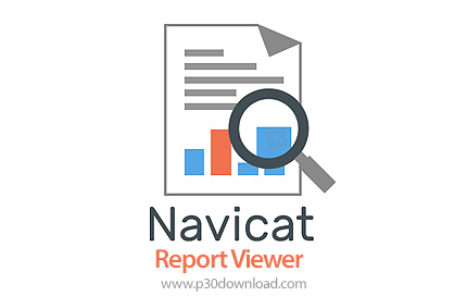 دانلود Navicat Report Viewer v3.2.8 x86/x64 - نرم افزار مشاهده اطلاعات سرورهای محلی و SQL