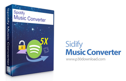دانلود Sidify Music Converter for Spotify v2.6.5.1538 - نرم افزار تبدیل فرمت قدرتمند موزیک های اسپات