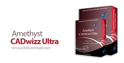 دانلود Amethyst CADwizz Ultra v2.07.01 - نرم افزار مشاهده فایل های DXF و DWG