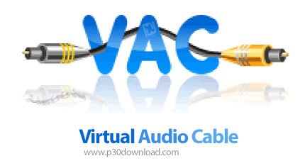 دانلود Virtual Audio Cable v4.70 - نرم افزار انتقال مجازی جریان های صوتی بین برنامه های مختلف