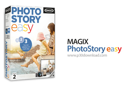 دانلود MAGIX Photostory Easy v2.0.1.54 - نرم افزار ایجاد اسلاید شو از عکس ها و کلیپ های ویدئویی 
