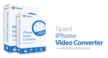 دانلود Tipard iPhone Video Converter v9.2.18 - نرم افزار تبدیل فرمت فیلم های آیفون