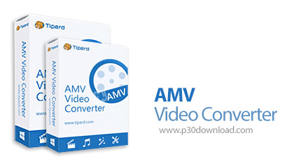 دانلود Tipard AMV Video Converter v9.2.32 - نرم افزار تبدیل فایل های ویدئویی به فرمت AMV