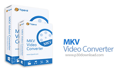 دانلود Tipard MKV Video Converter v9.2.12 - نرم افزار تبدیل فرمت ویدئو های MKV