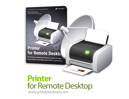 دانلود FabulaTech Printer for Remote Desktop v1.4.5 - نرم افزار انجام مستقیم عملیات پرینت ریموت بر ر
