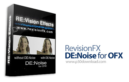 دانلود RE:visionFX DE:Noise for OFX v3.1.1 - افزونه حذف نویز های فیلم