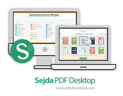 دانلود Sejda PDF Desktop Pro v7.8.2 x64 + v7.6 x86 - نرم افزار مدیریت، ویرایش و تبدیل فایل های پی دی