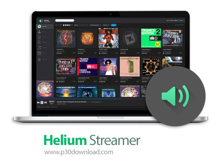 دانلود Helium Streamer v7.0.0.1532 + v5.2 Premium - نرم افزار مدیریت مجموعه های موسیقی و اجرای آن ها