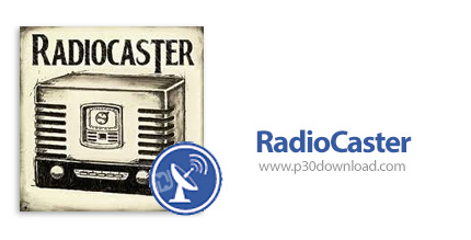 دانلود RadioCaster v2.9.1.0 x64 + v2.9.0.2 - نرم افزار پخش آنلاین صدا از طریق سرور های پخش کننده