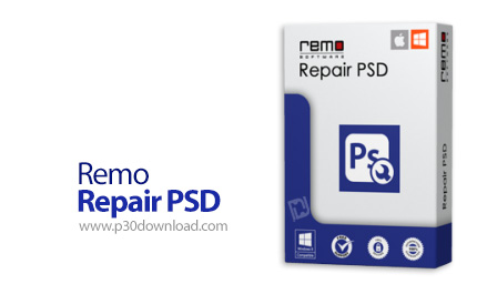 دانلود Remo Repair PSD v1.0.0.24 - نرم افزار تعمیر و بازیابی فایل های پی اس دی آسیب دیده 