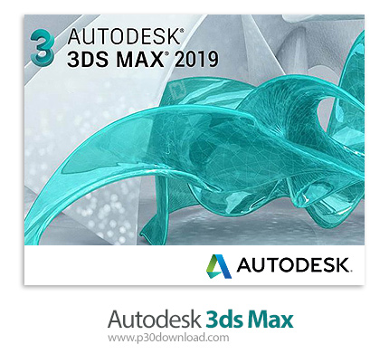 دانلود Autodesk 3ds Max 2019.3 & 2019.3.4 Security Fix x64 + Interactive 2019 v2.1.777.0 x64 - نرم ا