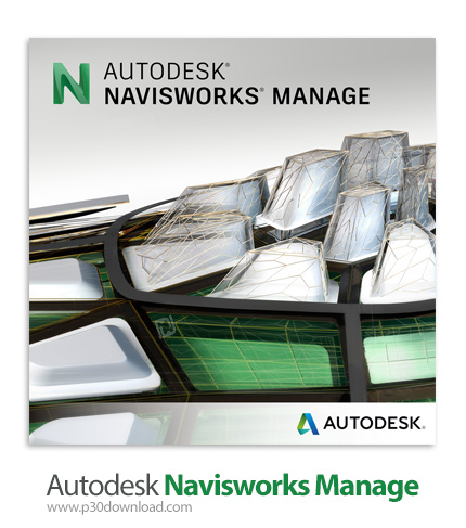 دانلود Autodesk Navisworks Manage 2022 x64 - نرم افزار تخصصی شبیه سازی و طراحی سازه‌های ساختمانی و ف