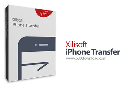 دانلود Xilisoft iPhone Transfer v5.7.37 Build 20221112 - نرم افزار انتقال و همگام سازی اطلاعات بین گ
