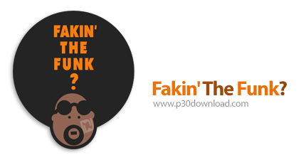 دانلود Fakin The Funk v4.1.0.146 - نرم افزار بررسی کیفیت واقعی فایل های صوتی دانلود شده