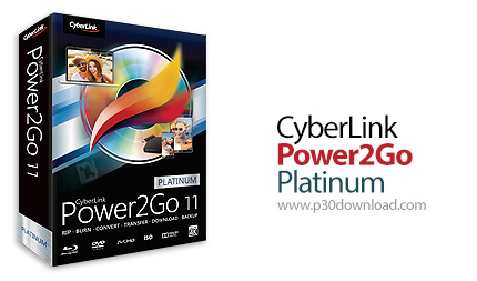 دانلود CyberLink Power2Go Platinum v11.0.2830.0 - نرم افزار رایت انواع دیسک 