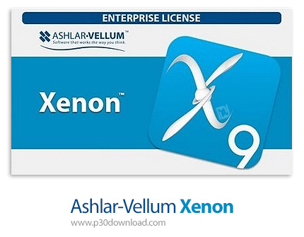 دانلود Ashlar Vellum Xenon v9 Build 908 SP0 Enterprise - نرم افزار مدلسازی سه بعدی قدرتمند و دقیق