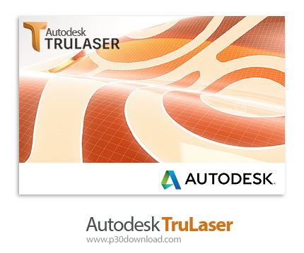 دانلود Autodesk TruLaser 2019 x64 - نرم افزار شبیه سازی فرآیند های تولید و ساخت به کمک لیزر