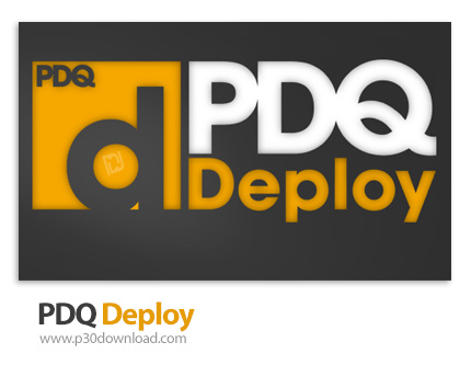 دانلود PDQ Deploy v19.3.360 Enterprise - نرم افزار انجام همزمان عملیات نصب، به روز رسانی و حذف برنام