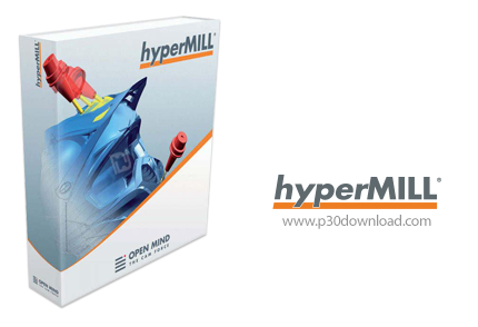 دانلود OPEN MIND hyperMILL v2018.1 x64 - نرم افزار پیشرفته ماشین‌کاری و فرزکاری سی‌ان‌سی