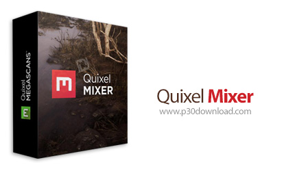 دانلود Quixel Mixer v2018.2.1 - نرم افزار ساخت متریال های واقعی با ترکیب تکسچر ها و کنترل های پینتین