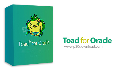 دانلود Toad for Oracle 2022 R3 Edition v16.1.53.1594 + 2019 Edition v13.3 Xpert Edition x86/x64 - نر