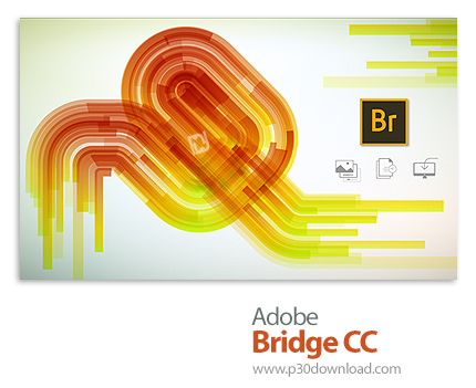 دانلود Adobe Bridge CC 2019 v9.0.0.204 x64 - نرم افزار ادوبی بریج سی سی 2019