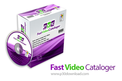 دانلود Fast Video Cataloger v8.4 x64 - نرم افزار جستجو، مدیریت و سازماندهی فایل های ویدئویی