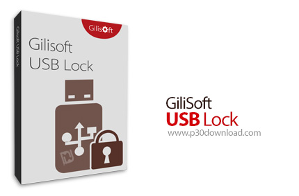 دانلود GiliSoft USB Lock v10.5 - نرم افزار قفل کردن درگاه USB و جلوگیری از انتشار و کپی اطلاعات