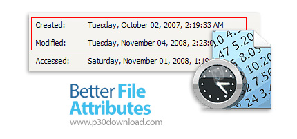 دانلود Better File Attributes v2.12.0 - نرم افزار تغییر تاریخ و زمان ایجاد، اصلاح و دسترسی به فایل ه