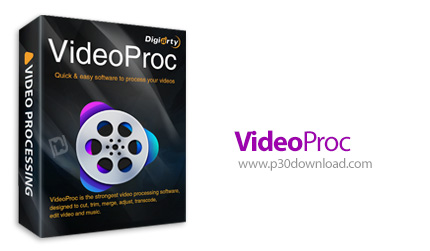دانلود VideoProc Converter v4.8 - نرم افزار قدرتمند کار با فایل های ویدئویی