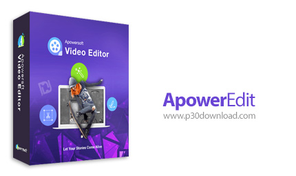 دانلود ApowerEdit v1.7.8.9 - نرم افزار ویرایش و ساخت فایل های ویدئویی