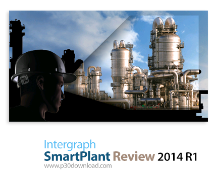 دانلود Intergraph SmartPlant Review 2014 R1 v10.01.00.0071 - نرم افزار جامع طراحی و بازبینی پروژه‌ها