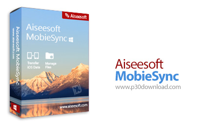 دانلود Aiseesoft MobieSync v2.5.32 - نرم افزار مدیریت و انتقال اطلاعات بین دستگاه های آی او اس و کام