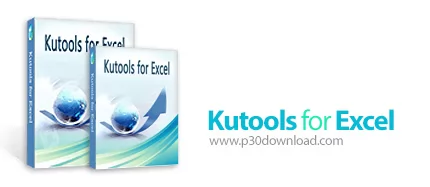 دانلود Kutools for Excel v26.10 - افزونه اکسل برای آسان ساختن عملیات پیچیده و زمان بر