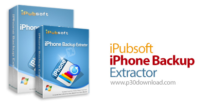دانلود iPubsoft iPhone Backup Extractor v2.1.41 - نرم افزار بازیابی اطلاعات آیفون از طریق فایل های ب
