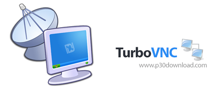 دانلود TurboVNC v3.0.3 x86/64 Win/Linux/Mac - نرم افزار تحت شبکه ریموت به سرور