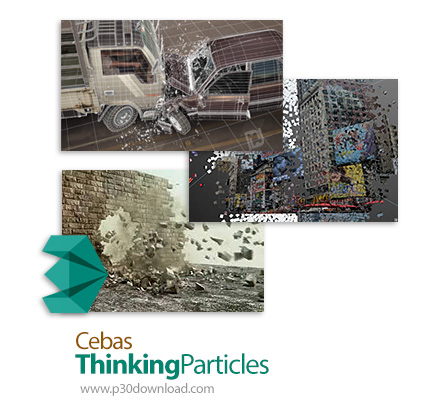 دانلود Cebas ThinkingParticles v6.6.0.134 - پلاگین شبیه سازی تخریب ذرات در تری دی مکس