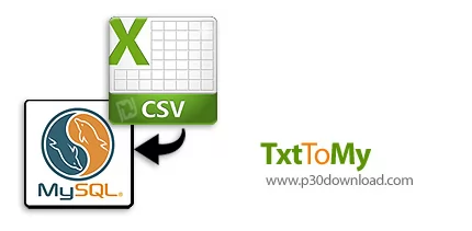 دانلود TxtToMy v3.5 Build 180810 - نرم افزار انتقال داده از یک فایل سی اس وی به دیتابیس مای اسکیوال