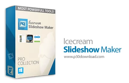 دانلود Icecream Slideshow Maker PRO v5.13 - نرم افزار ساخت اسلایدشو