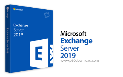 دانلود Microsoft Exchange Server 2019 with Update 12 - نرم افزار راه‌اندازی و مدیریت حرفه‌ای ایمیل س