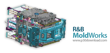 دانلود R&B MoldWorks 2018 SP0.1 x64 for SolidWorks 2015-2019 - افزونه طراحی سه‌بعدی قالب‌های صلب برا
