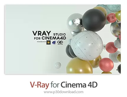 دانلود V-Ray Advanced v6.00.04 for Cinema 4D + v5.x/v3.x for R18-R25 - پلاگین رندر وی ری برای سینماف