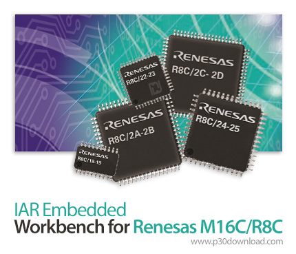 دانلود IAR Embedded Workbench for Renesas M16C/R8C v3.71.1 - نرم افزار کامپایلر برای انواع میکروکنتر