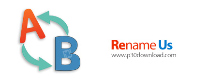 دانلود Rename Us v4.2.8.543 + Pro v4.2.6.30 - نرم افزار تغییرنام گروهی فایل ها