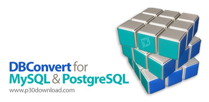 دانلود DBConvert for MySQL and PostgreSQL v4.3.4 - نرم افزار تبدیل و همگام سازی دیتابیس های مای اسکی