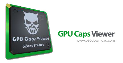 دانلود GPU Caps Viewer v1.58.0.1 + Portable - نرم افزار بررسی و نمایش دقیق اطلاعات کارت گرافیک
