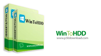 دانلود WinToHDD v5.8 All Editions - نرم افزار نصب ویندوز بدون نیاز به دی وی دی، سی دی و یا درایو یو 