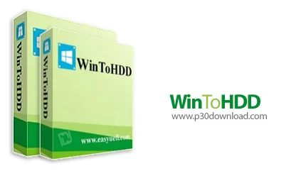 دانلود WinToHDD v6.5 All Editions - نرم افزار نصب ویندوز بدون نیاز به دی وی دی، سی دی و یا درایو یو 