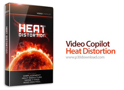 دانلود Video Copilot Heat Distortion v1.0.31 CE For After Effects - پلاگین شبیه سازی موج حرارت و گرم